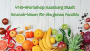 VHS-Workshop Brunch-Ideen für die ganze Familie